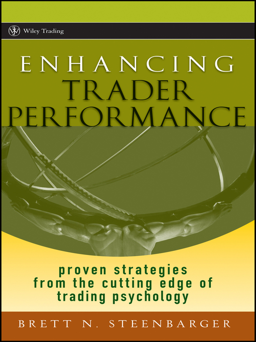 Title details for Enhancing Trader Performance by Brett N. Steenbarger - Available